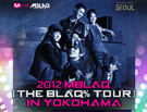 2012　MBLAQ　ASIA　TOUR／[THE　BLAQ%] THE ENCORE　SHOW